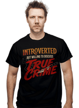ShirtPunch Introverted But Willing To Discuss True Crime, view 2