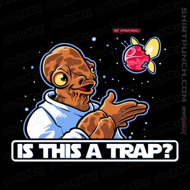 ShirtPunch Is This A Trap?