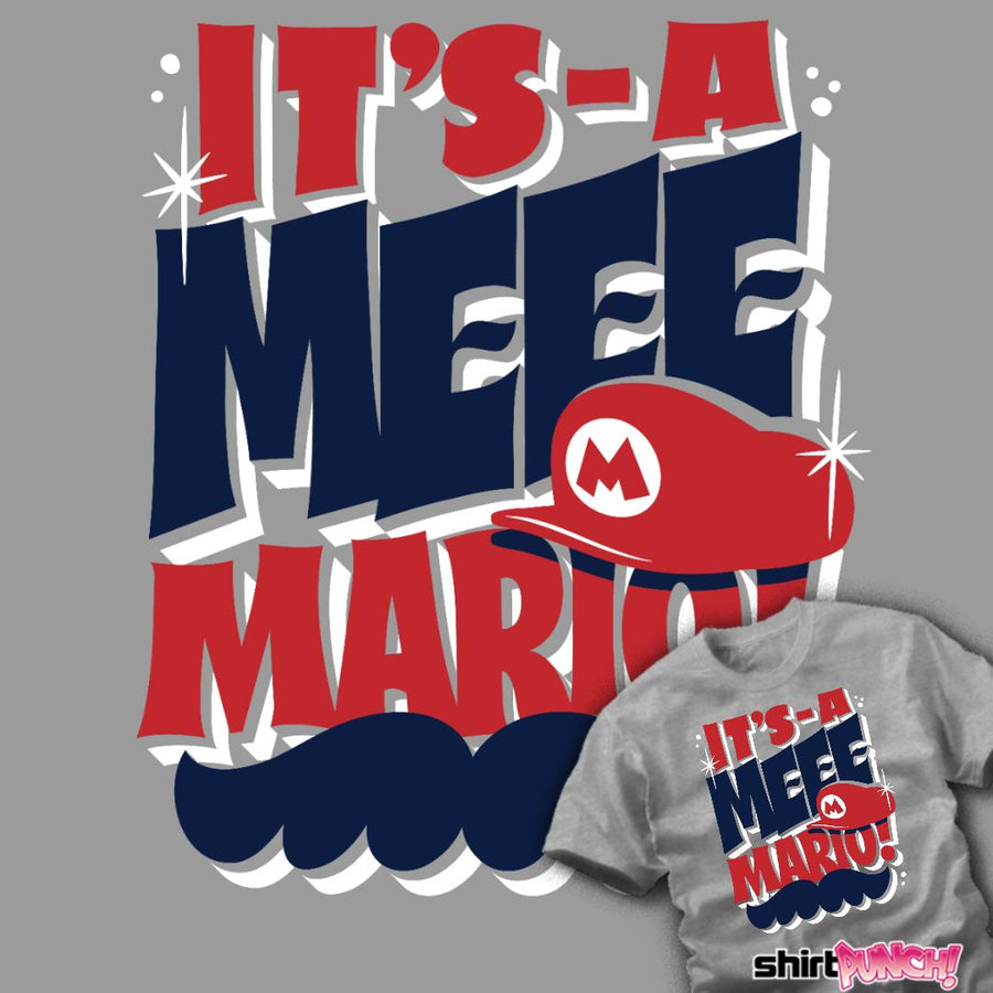 ShirtPunch It's-A Meee!