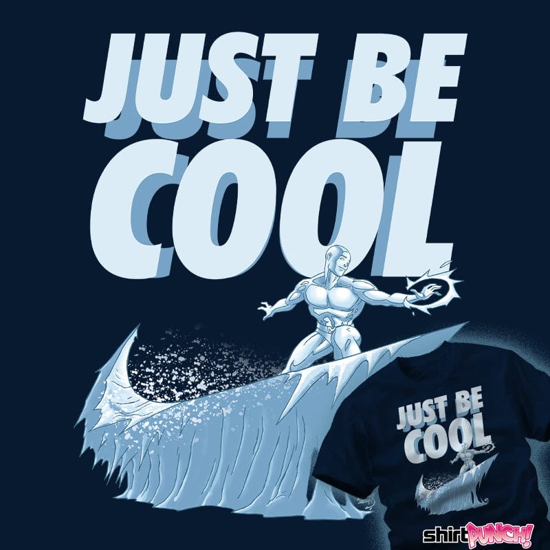 ShirtPunch Just Be Cool