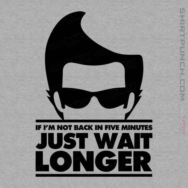 ShirtPunch Just Wait Longer