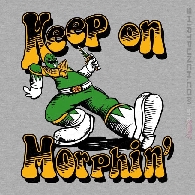 ShirtPunch Keep On Morphin'