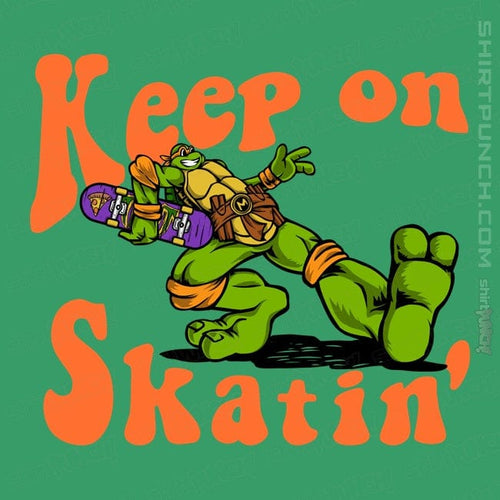 ShirtPunch Keep On Skatin'