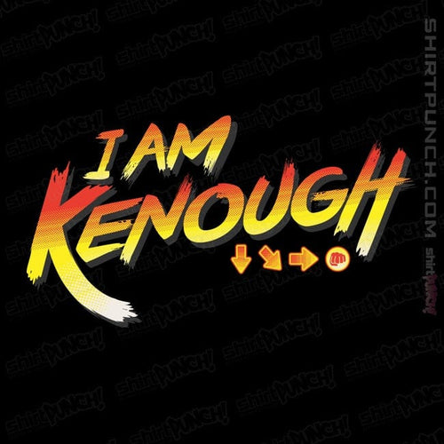 ShirtPunch Kenough!