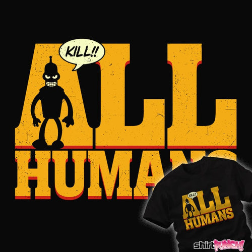 ShirtPunch Kill All Humans!