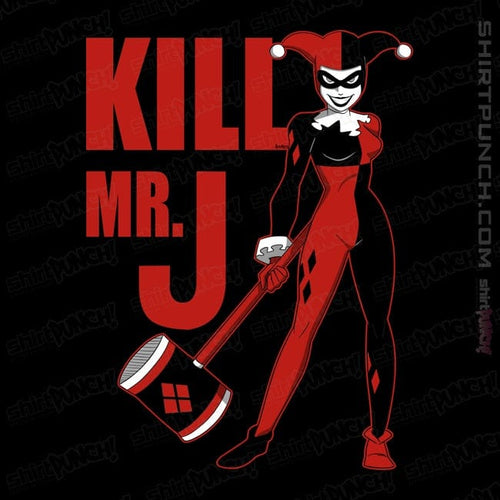 ShirtPunch Kill Mr. J
