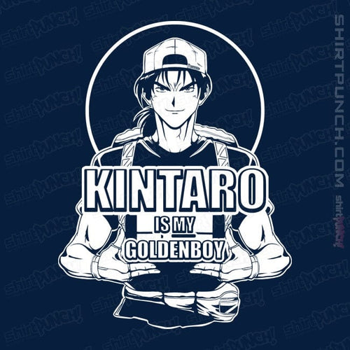 ShirtPunch Kintaro Is My Goldenboy