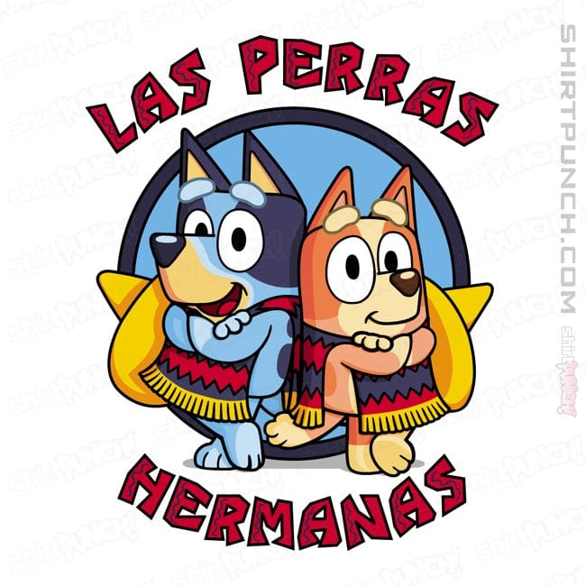 ShirtPunch Las Perras Hermanas
