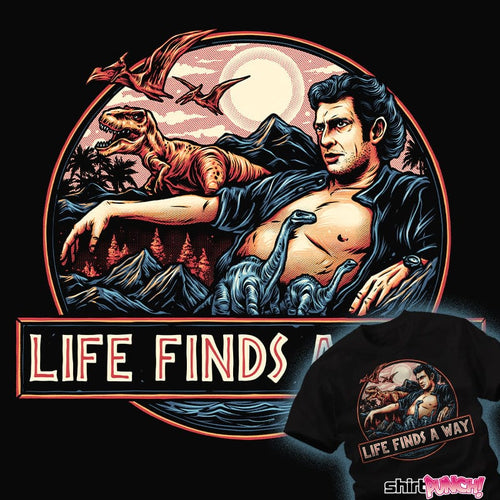 ShirtPunch Life Finds A Way