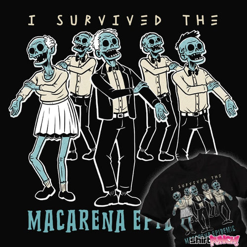 ShirtPunch Macarena Survivor