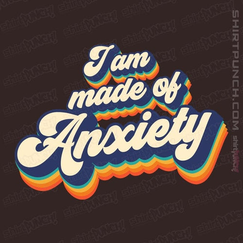 ShirtPunch Made Of Anxiety