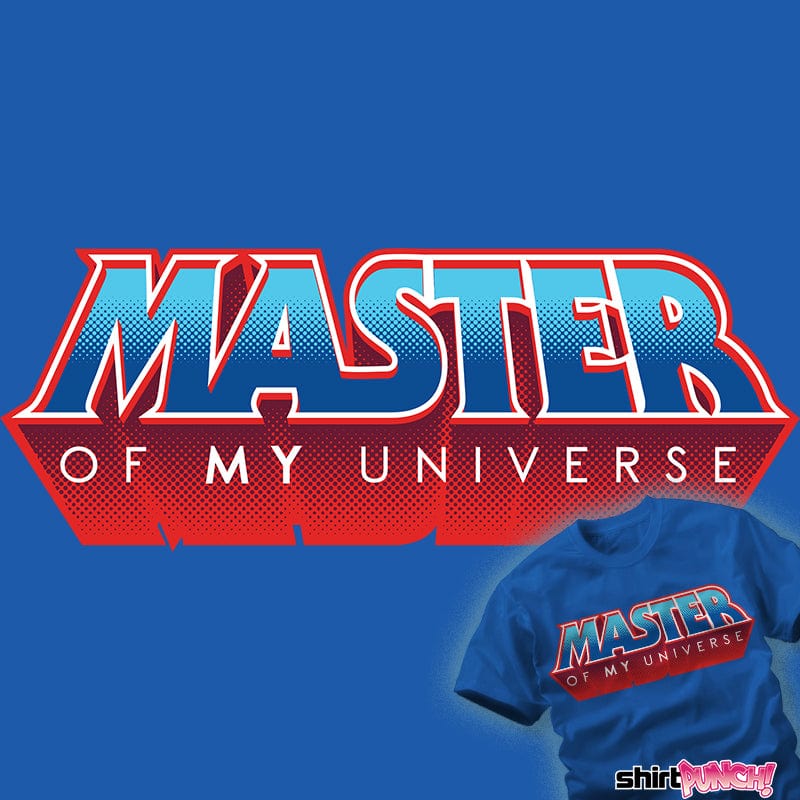 ShirtPunch Master Of My Universe