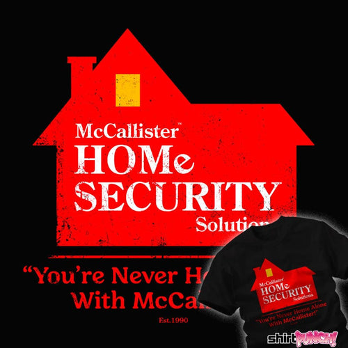 ShirtPunch McCallister Home Security