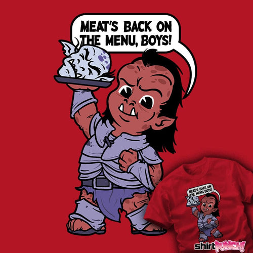 ShirtPunch Meat's Back On The Menu Boys!