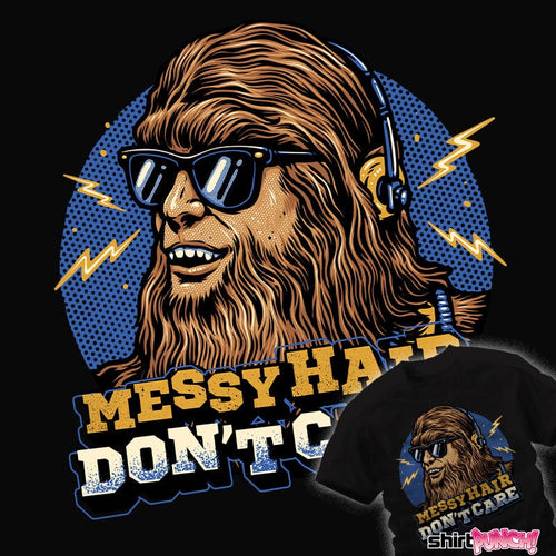 ShirtPunch Messy Hair Don't Care