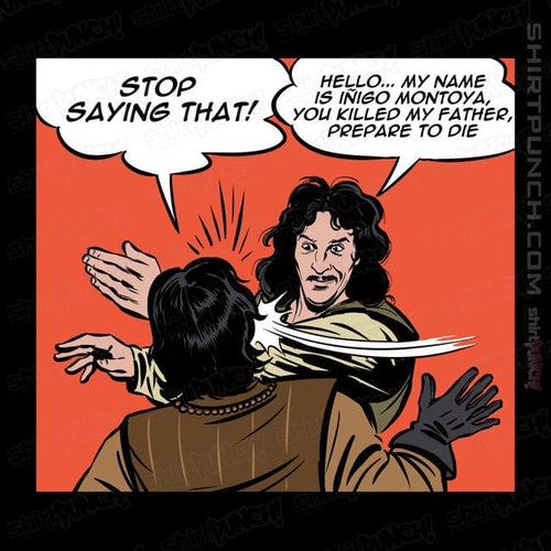 ShirtPunch Montoya Slap