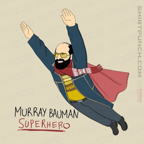 ShirtPunch Murray Is My Hero