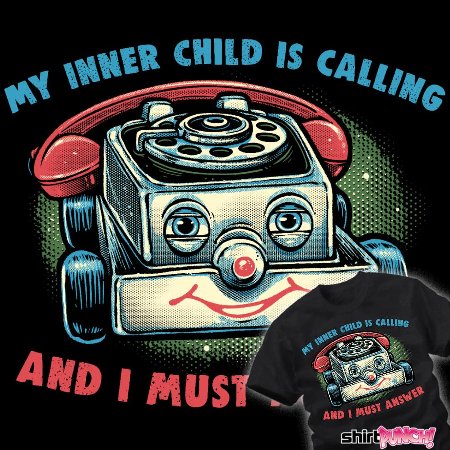 ShirtPunch My Inner Child Is Calling