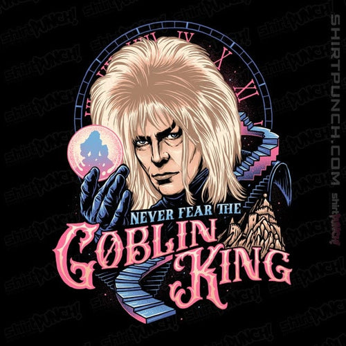 ShirtPunch Never Fear The Goblin King