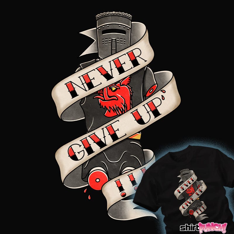 ShirtPunch Never Give Up!