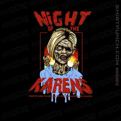 ShirtPunch Night Of The Living Karens