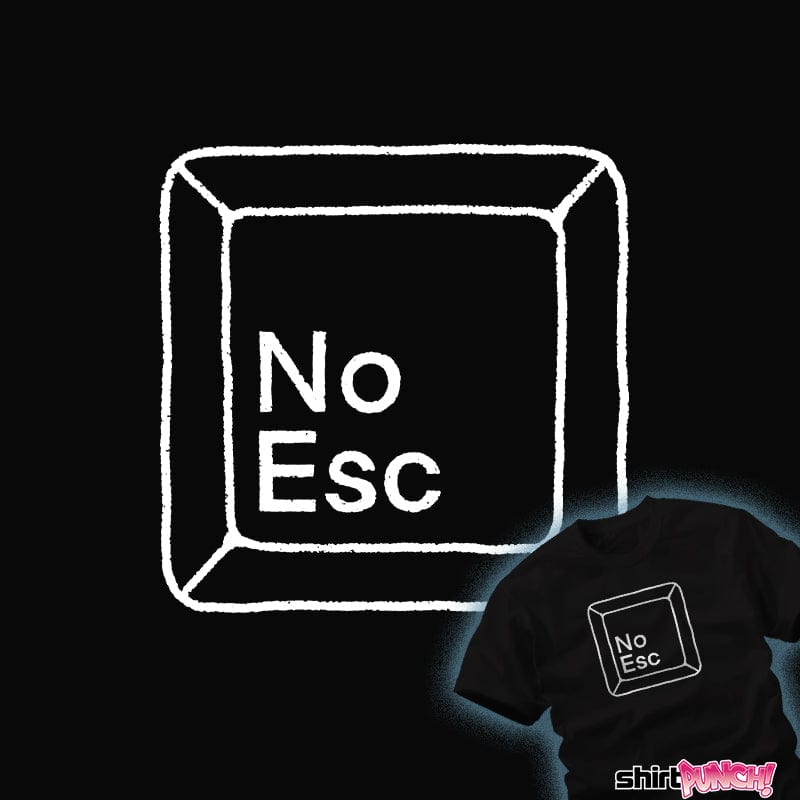 ShirtPunch No Esc