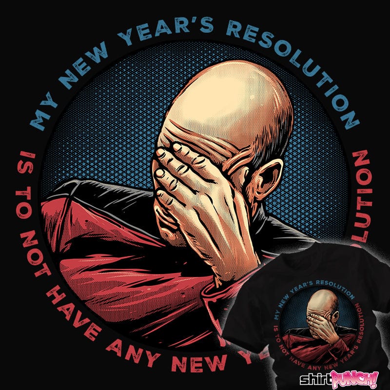 ShirtPunch No New Years Resolution
