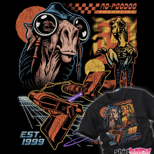 ShirtPunch No-Poodoo Podracing