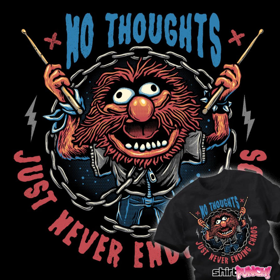 ShirtPunch No Thoughts Just Chaos