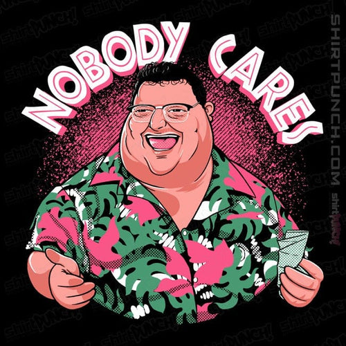 ShirtPunch Nobody Cares