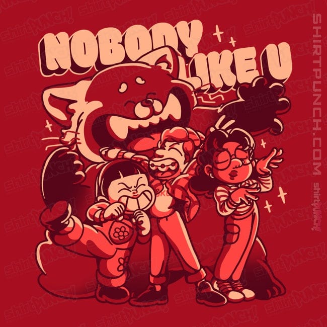 ShirtPunch Nobody Like U