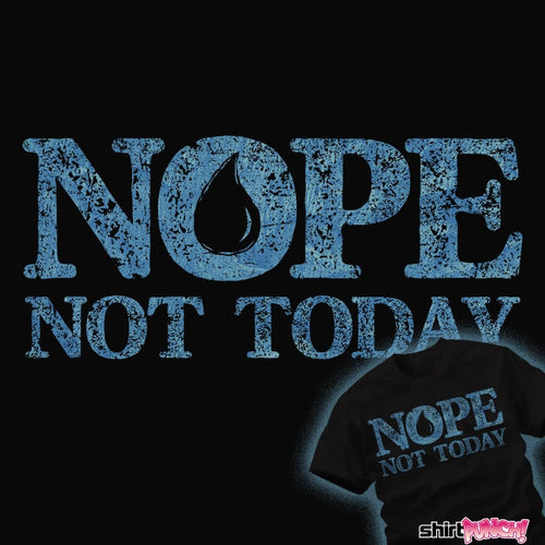 ShirtPunch Nope Not Today