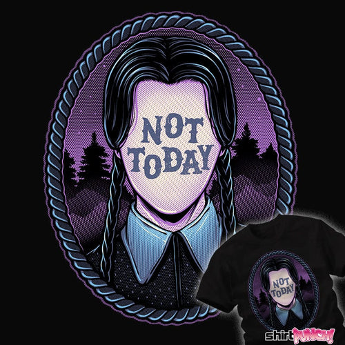 ShirtPunch Not Today