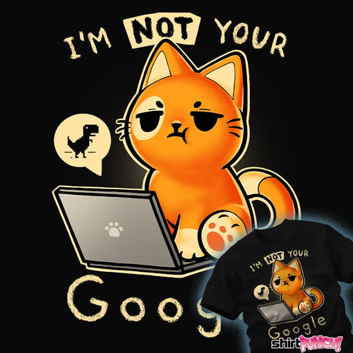 ShirtPunch Not Your Google