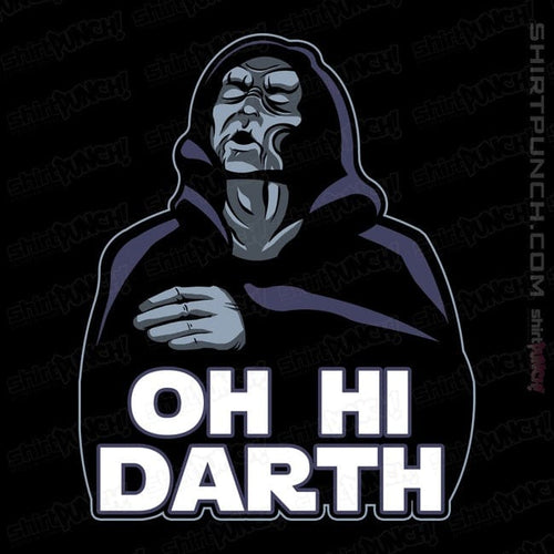ShirtPunch Oh Hi Darth