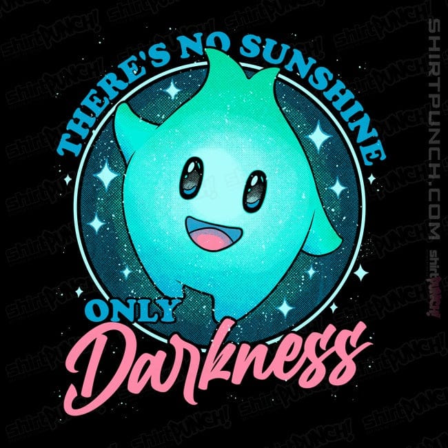 ShirtPunch Only Darkness