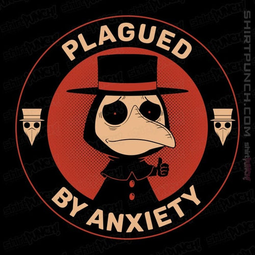 ShirtPunch Plagued By Anxiety