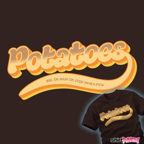 ShirtPunch Potatoes