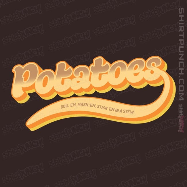 ShirtPunch Potatoes