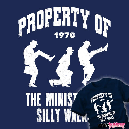 ShirtPunch Property Of The Ministry of Silly Walks