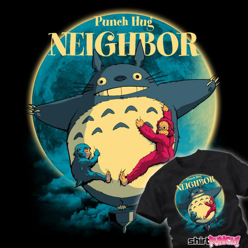 ShirtPunch Punch Hug Neighbor