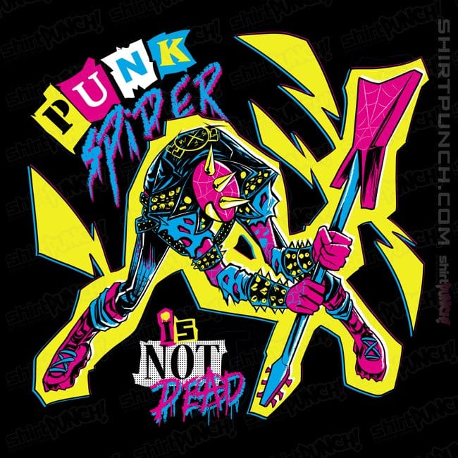ShirtPunch Punk Spider Is Not Dead