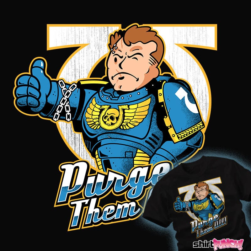 ShirtPunch Purge Them all