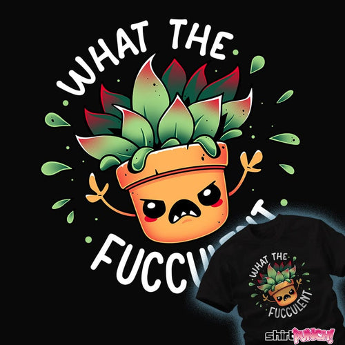 ShirtPunch Raging Succulent