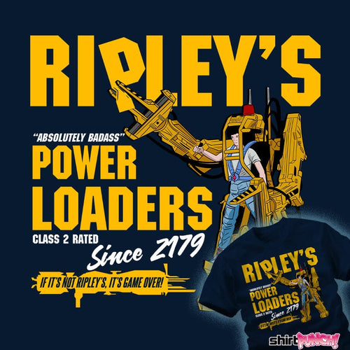 ShirtPunch Ripley's Power Loaders
