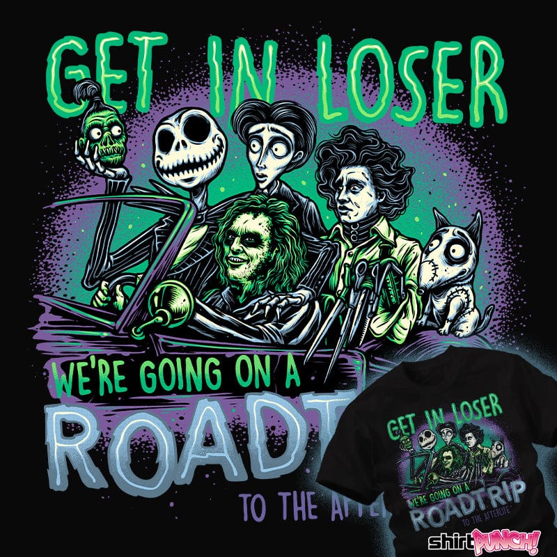 ShirtPunch Roadtrip To The Afterlife