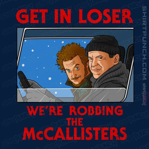 ShirtPunch Robbing The McCallisters