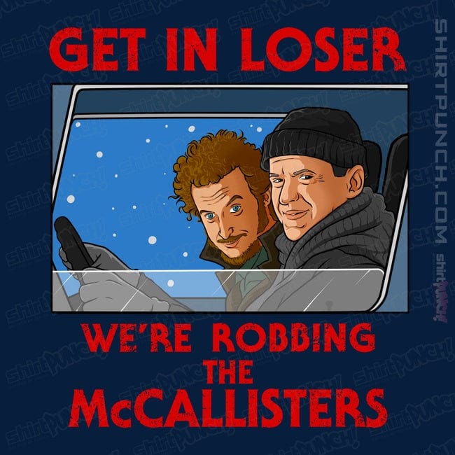 ShirtPunch Robbing The McCallisters