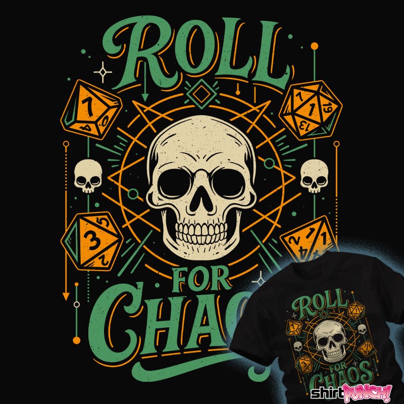 ShirtPunch Roll For Chaos