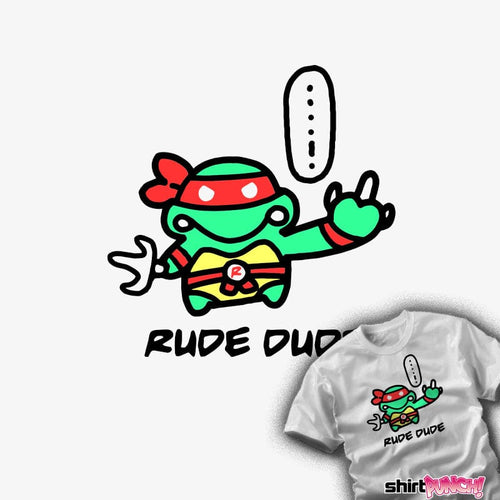 ShirtPunch Rude Dude
